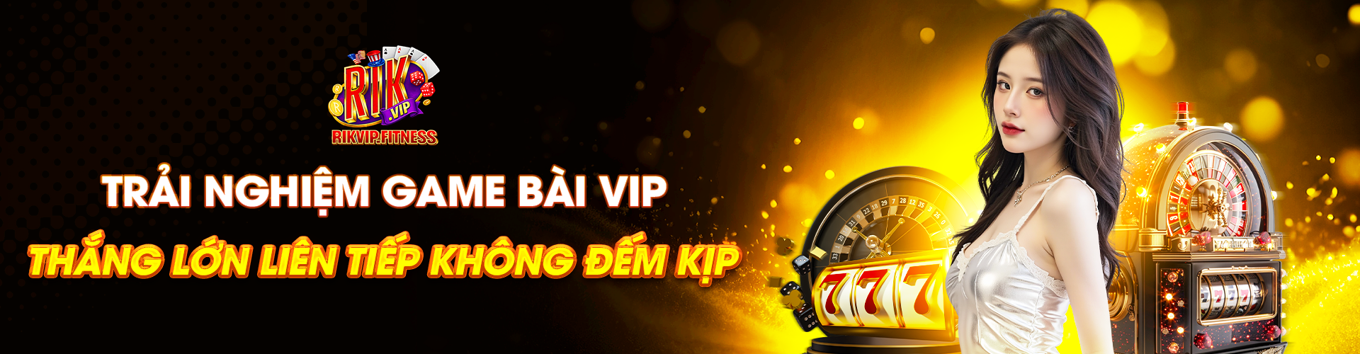 Game bài Vip, thắng liên tiếp không đếm kịp