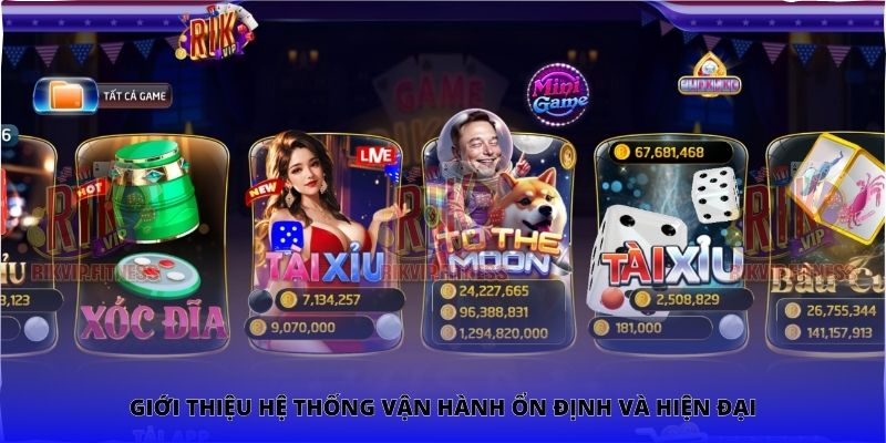 Giới thiệu hệ thống vận hành ổn định và hiện đại