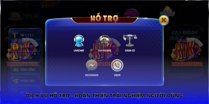 Dịch vụ hỗ trợ - Hoàn thiện trải nghiệm người dùng