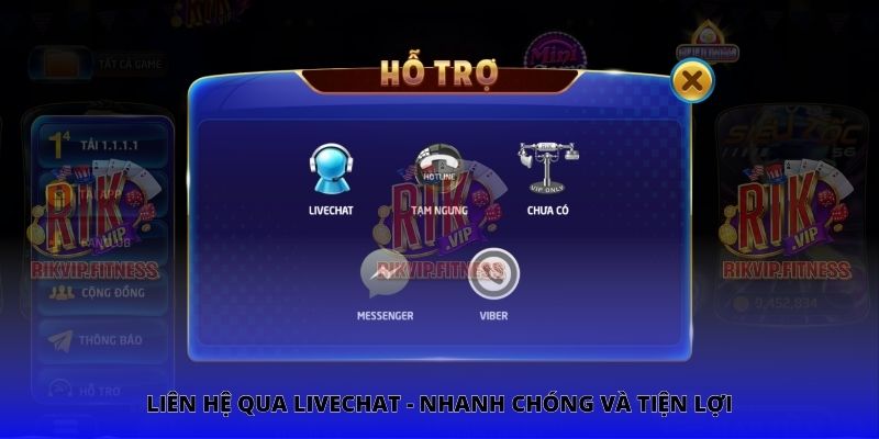 Liên hệ qua Livechat - Nhanh chóng và tiện lợi