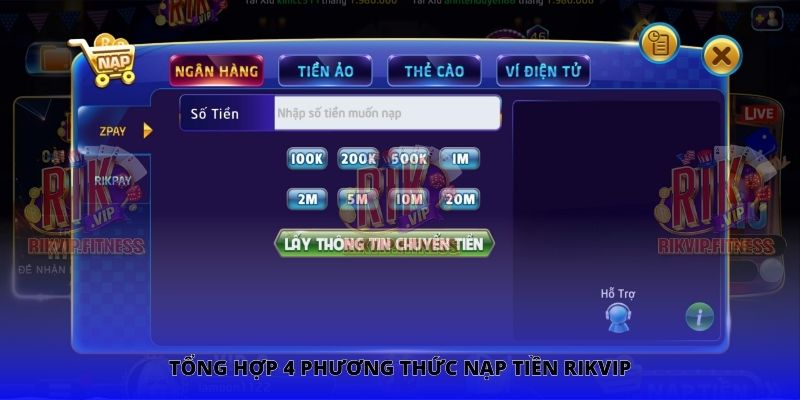 Tổng hợp 4 phương thức nạp tiền RIKVIP